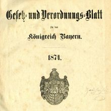 „Gesetz- und Verordnungs-Blatt für das Königreich Bayern“ (1874)